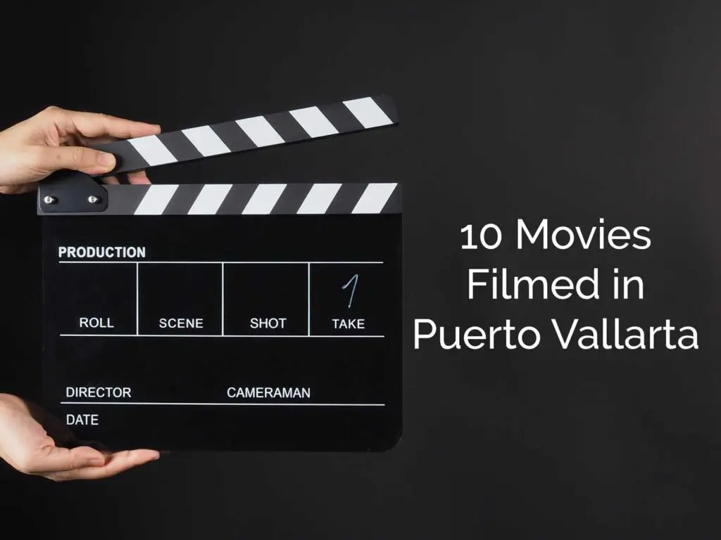 Ten Movies Filmed in Puerto Vallarta